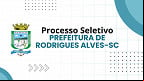 Prefeitura de Rodrigues Alves-SC abre seleção com 186 vagas